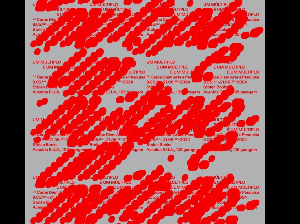 Opening | Um múltiplo é um múltiplo é um múltiplo – May 9, 2024,&nbsp;18h